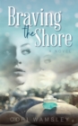 Image for Braving the Shore