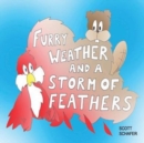 Image for Furry Weather and a Storm of Feathers