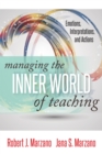 Image for Managing the Inner World of Teaching : Emotions, Interpretations, and Actions