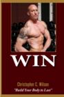 Image for Win: Build Your Body to Last