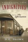 Image for Galveston : 1900: Indignities, Book Four: The Affirmation