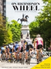 Image for On Richmond&#39;s Wheel : A Celebration of Cycling