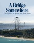 Image for Bridge to Somewhere : The Tragedy of the Messina Strait Bridge Project