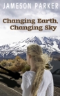 Image for Changing Earth, Changing Sky