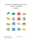 Image for The Young Entrepreneurs Financial Literacy Handbook : Grades 4 - 8