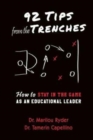 Image for 92 Tips from the Trenches : How to Stay in the Game as an Educational Leader