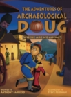 Image for The Adventures of Archaeological Doug - Where Are We Going?