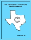 Image for Texas State Specific Land Surveying : Exam Study Manual