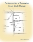 Image for Fundamentals of Surveying : Exam Study Manual