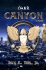 Image for Dark Canyon: The Iron Eagle Series Book Ten