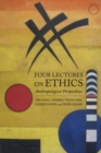 Image for Four lectures on ethics  : anthropological perspectives
