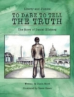 Image for To Dare to Tell the Truth : The Story of Daniel Ellsberg