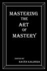 Image for Mastering the Art of Mastery