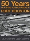 Image for 50 Years of Caring for Seafarers in Port Houston