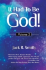 Image for It Had to Be God! : Volume 2