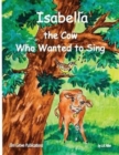 Image for Isabella, The Cow Who Wanted To Sing
