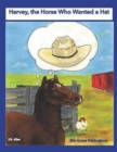 Image for Harvey, the Horse Who Wanted a Hat