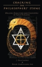 Image for Cracking the Philosophers&#39; Stone : Origins, Evolution and Chemistry of Gold-Making (Hardcover Color Edition)
