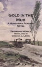 Image for Gold in the Mud : A Hungarian Peasant Novel