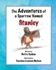 Image for The Adventures of a Sparrow Named Stanley