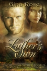 Image for Luther&#39;s Own: Brothers In All: Book 3