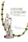 Image for Leisure and luxury in the age of Nero  : the villas of Oplontis near Pompeii