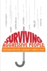 Image for Surviving Aggressive People : Practical Violence Prevention Skills for the Workplace and the Street