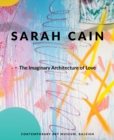 Image for Sarah Cain: The Imaginary Architecture of Love