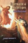 Image for Underworld &amp; Archetypes Fully Illustrated