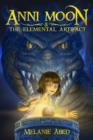Image for Anni Moon &amp; The Elemental Artifact: An Elemental Fantasy Adventure