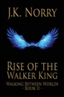 Image for Rise of the Walker King