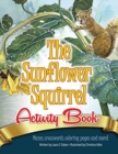 Image for The Sunflower Squirrel Activity Book