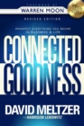 Image for Connected to Goodness : Manifest Everything You Desire in Business and Life