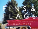 Image for Fins and Flags: Photographs of Cadillacs &amp; American Dreams