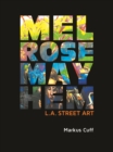 Image for Melrose Mayhem: L A Street Art