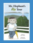 Image for Mr. Elephant&#39;s Rio Tour
