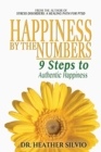 Image for Happiness by the Numbers : 9 Steps to Authentic Happiness