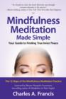 Image for Mindfulness Meditation Made Simple: Your Guide to Finding True Inner Peace
