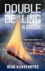 Image for Double Dealing in Dubuque (Frank Dodge Mystery #2)