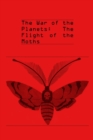 Image for The War of the Planets: The Flight of the Moths