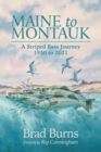 Image for Maine to Montauk : A Striped Bass Journey 1950 to 2021
