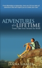 Image for Adventures of a Lifetime : Travel Tales from Around the World