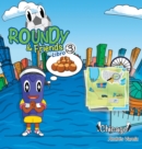Image for Roundy and Friends - Chicago : Soccertowns Libro 3 en Espa?ol