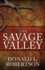 Image for The Savage Valley : A Logan Family Western - Book 2
