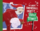 Image for The Great Snowball Fight on Icicle Street