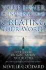 Image for Neville Goddard : Your Inner Conversations Are Creating Your World (Paperback)