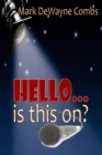Image for HELLO... Is This On?