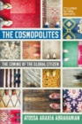 Image for The cosmopolites  : the coming of the global citizen