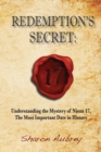 Image for Redemption&#39;s Secret : Understanding the Mystery of Nisan 17 The Most Important Date in History