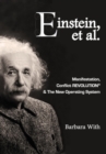 Image for Einstein, et. al Manifestation, CONFLICT REVOLUTION(R) and The New Operating System